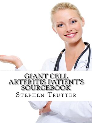 cover image of Giant Cell Arteritis Patient's Sourcebook